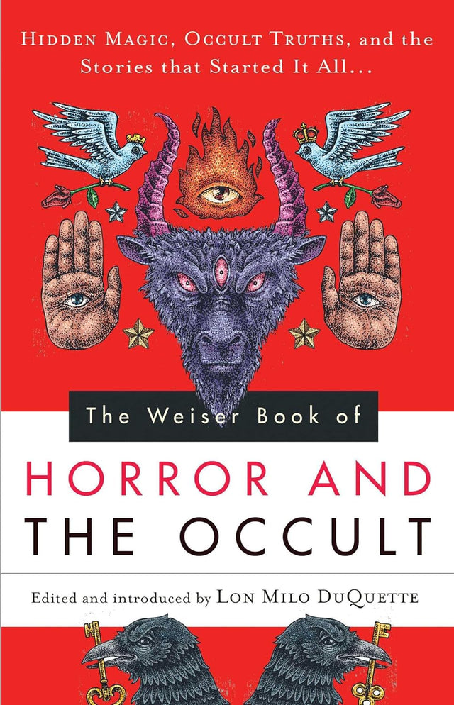 The Weiser Book of Horror and the Occult