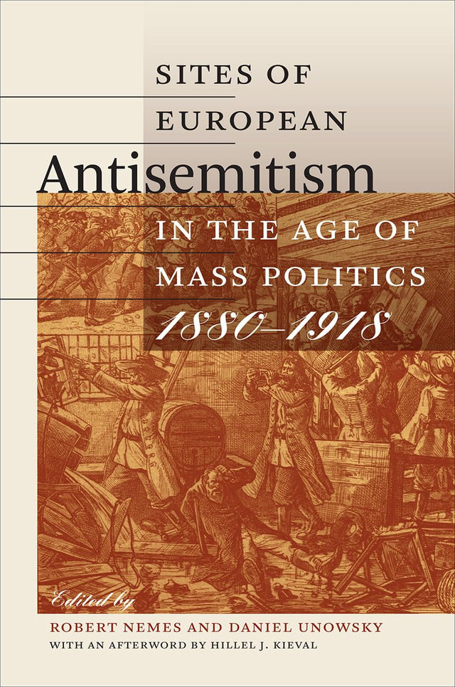 Sites of European Antisemitism in the Age of Mass Politics, 1880β1918
