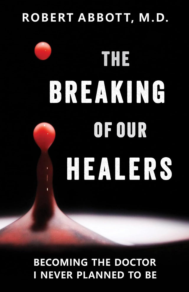 The Breaking of Our Healers