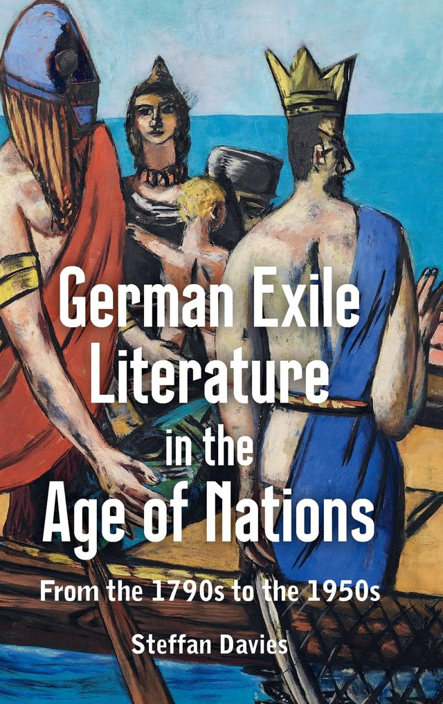 German Exile Literature in the Age of Nations