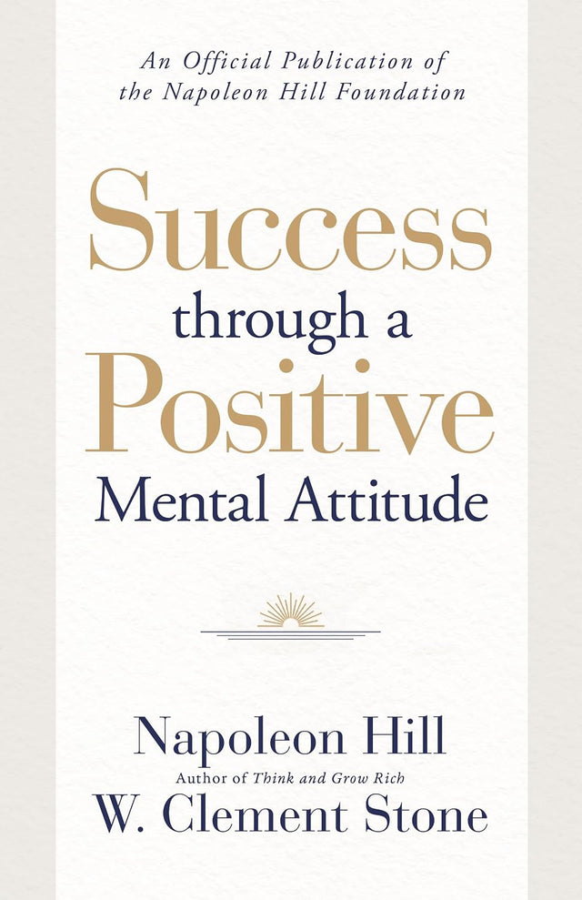 Success through a Positive Mental Attitude