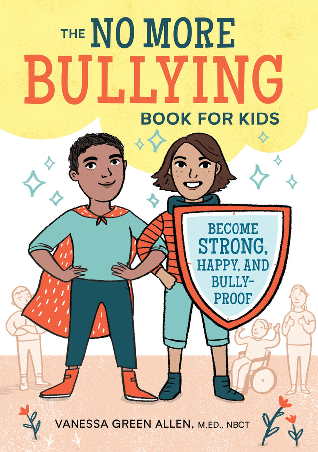 The No More Bullying Book for Kids