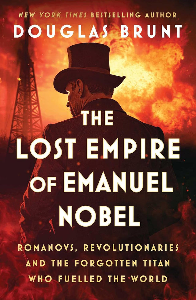 The Lost Empire of Emanuel Nobel