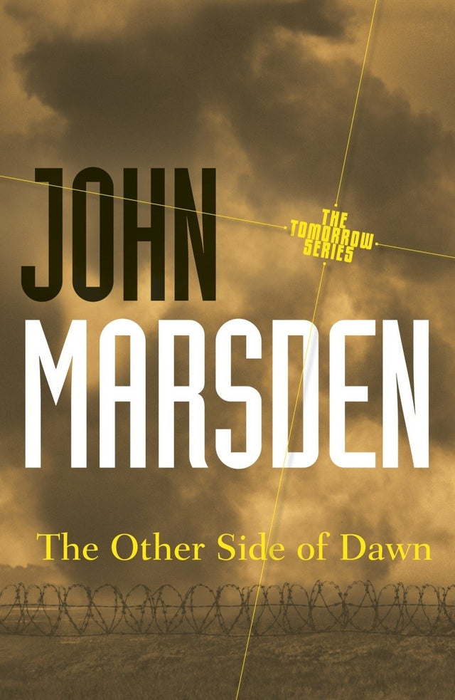 The Other Side of Dawn: Tomorrow Series 7