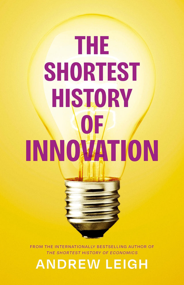 The Shortest History of Innovation