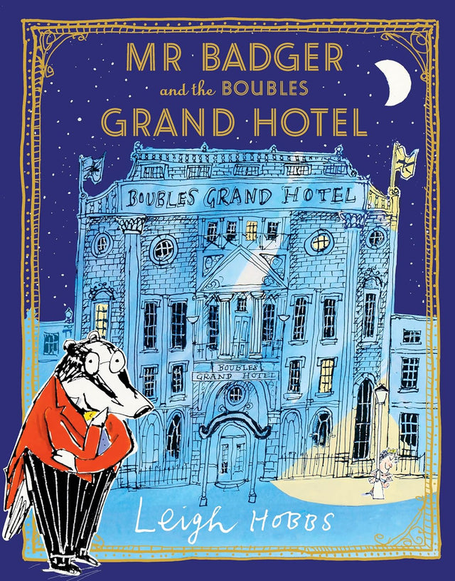 Mr Badger and the Boubles Grand Hotel