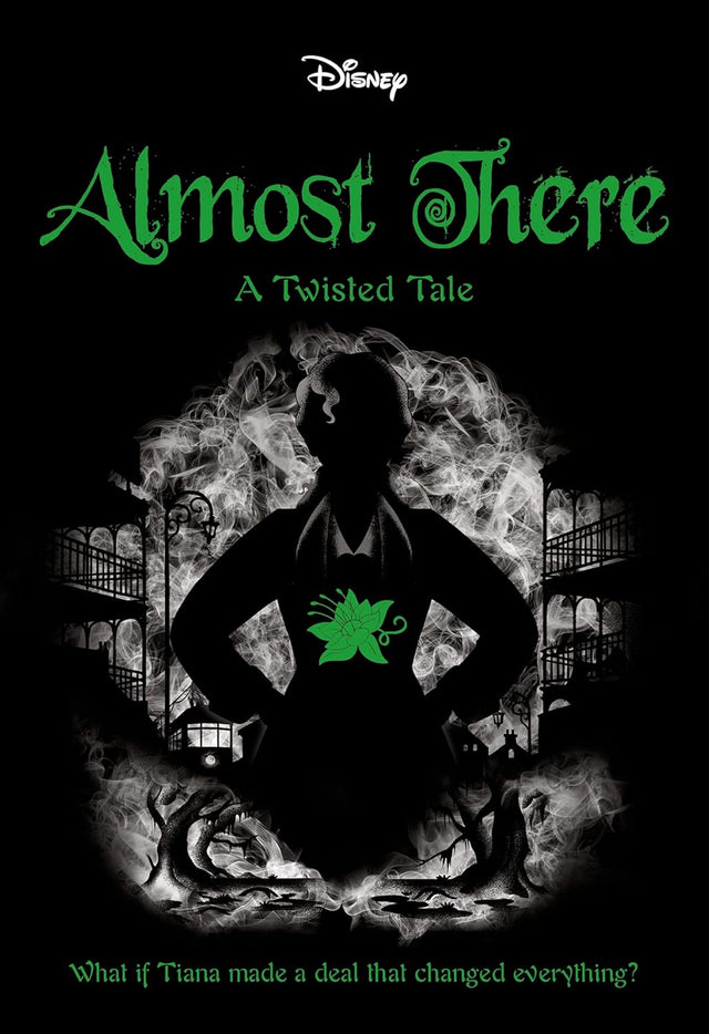 Almost There (Disney: A Twisted Tale #13)