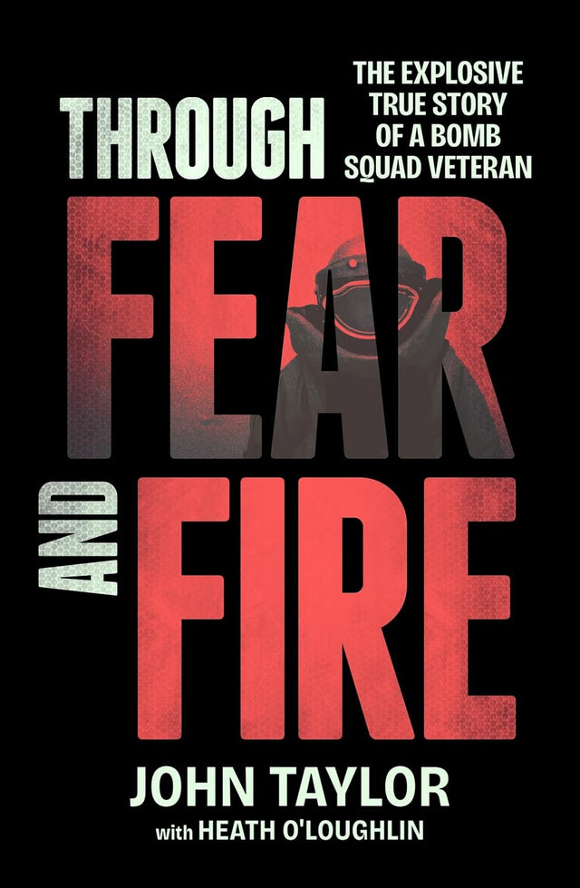 Through Fear and Fire