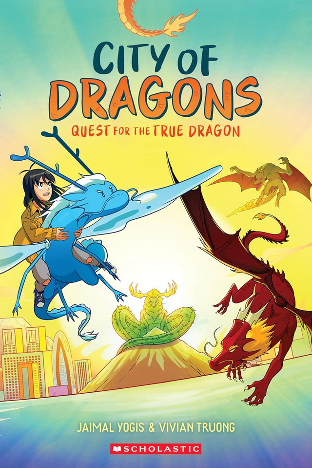 Quest for the True Dragon (City of Dragons #3)