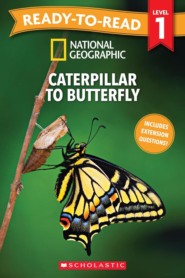 National Geographic: Caterpillar to Butterfly - Ready-to-Read Level 1 (Disney)