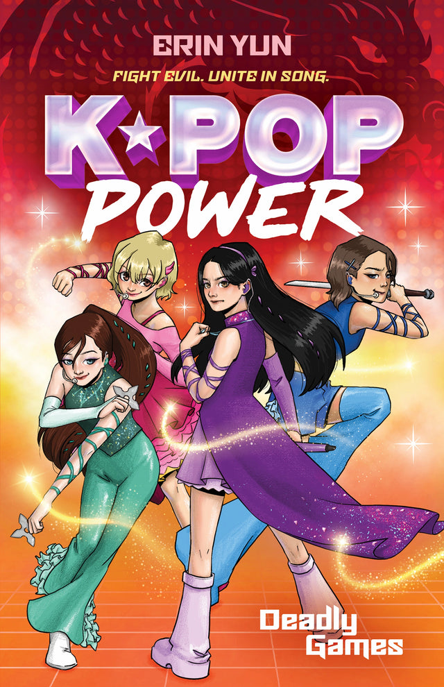Deadly Games (K-Pop Power: Book Two)