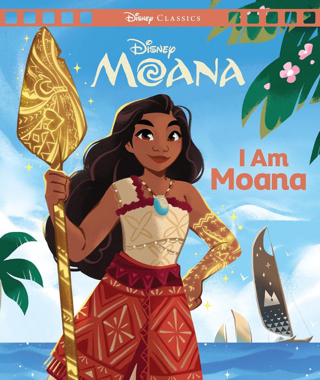 Moana: I am Moana (Disney: Classics Storybook)