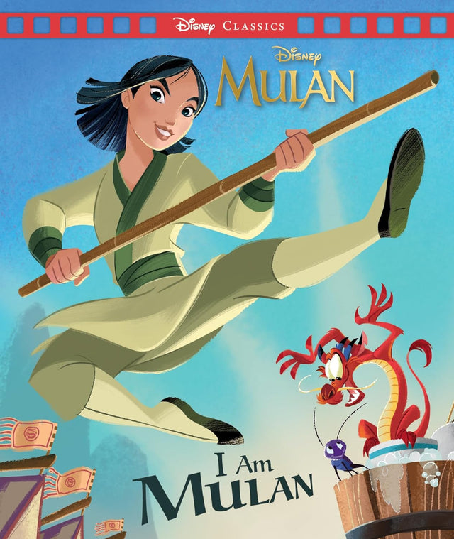 I Am Mulan (Disney: Movie Classics)