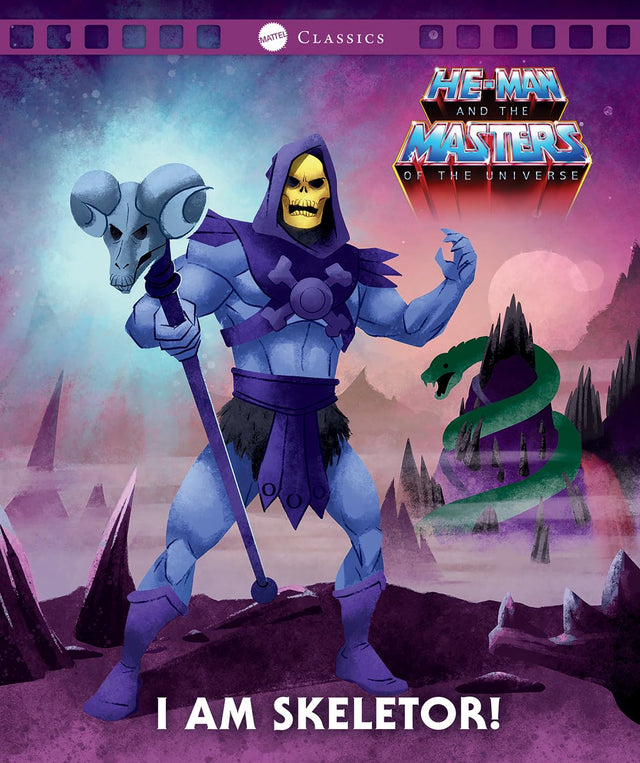 He-Man and the Masters of the Universe: I am Skeletor! (Mattel: Movie Classics)
