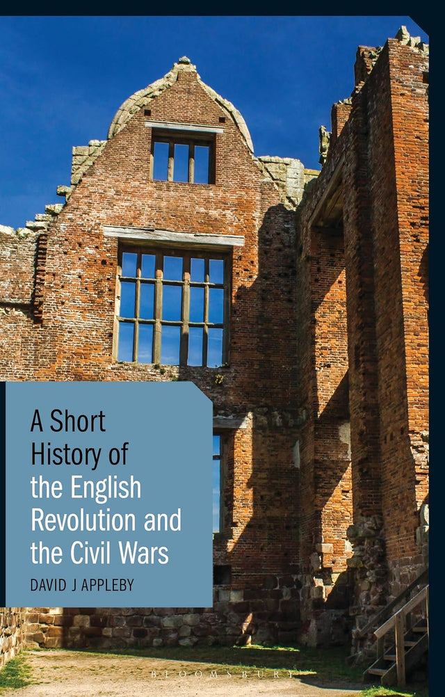 A Short History of the English Revolution and the Civil Wars