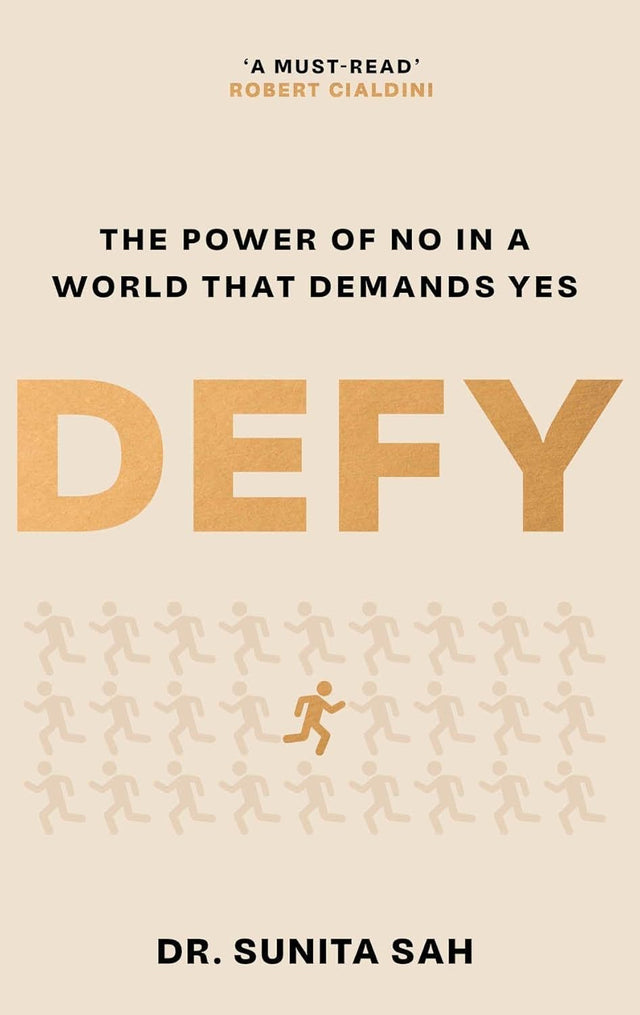 Defy: The Power of No in a World that Demands Yes