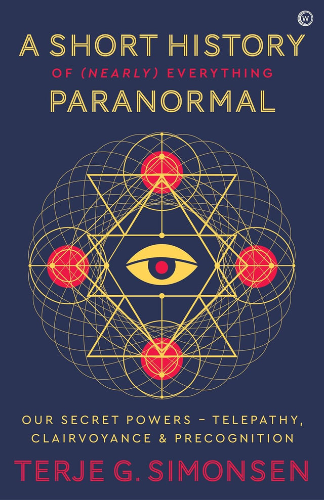 A Short History of (Nearly) Everything Paranormal