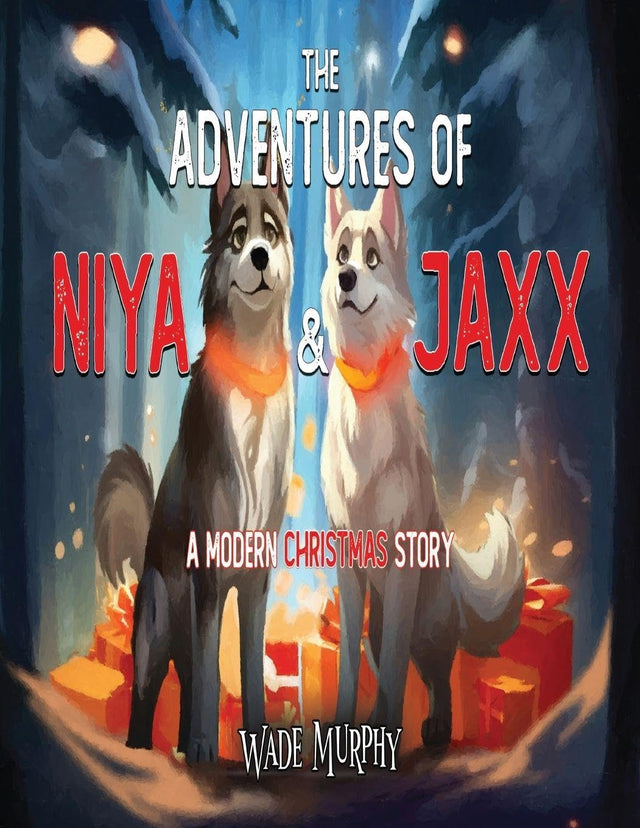 The Adventures of Niya and Jaxx: A Modern Christmas Story