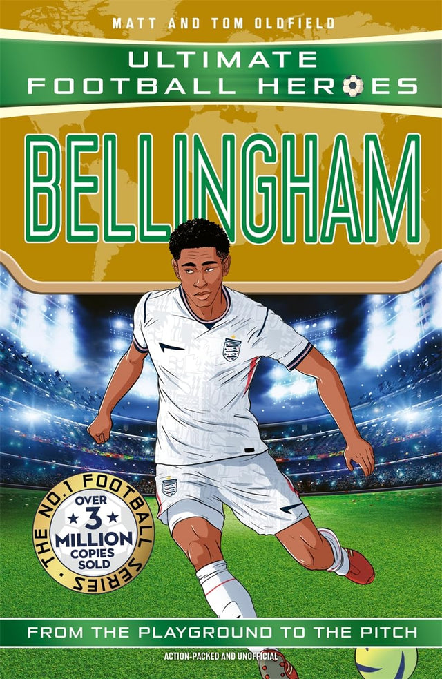 Ultimate Football Heroes: Bellingham (Midfield Generals 1)