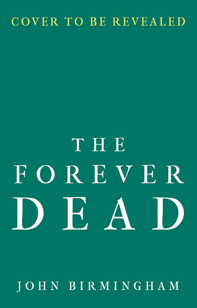 The Forever Dead