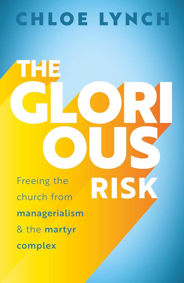 The Glorious Risk