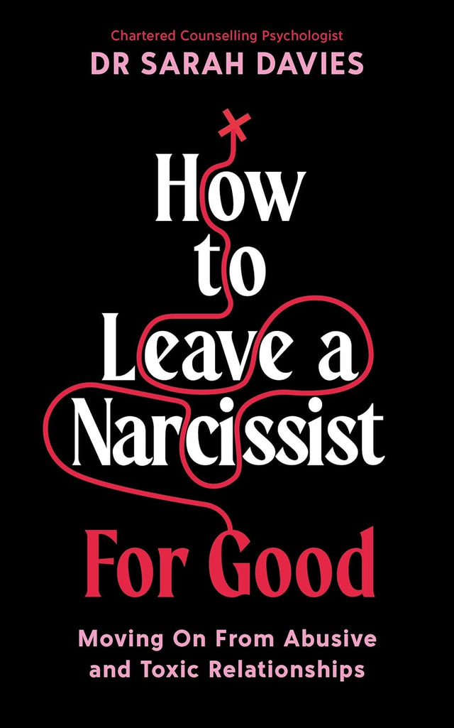 How to Leave a Narcissist ... For Good