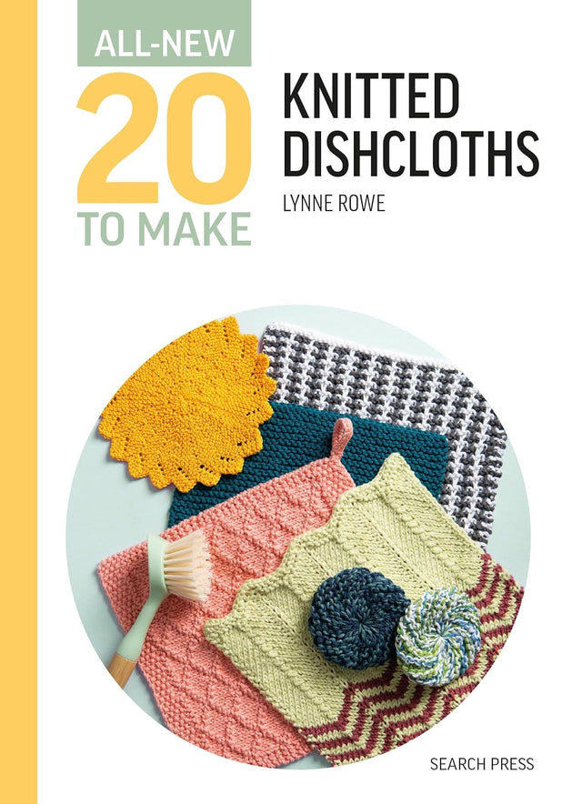 All-New Twenty To Make: Knitted Dishcloths