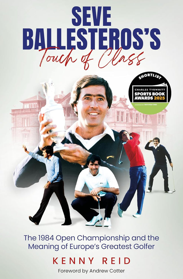 Seve Ballesteros's Touch of Class