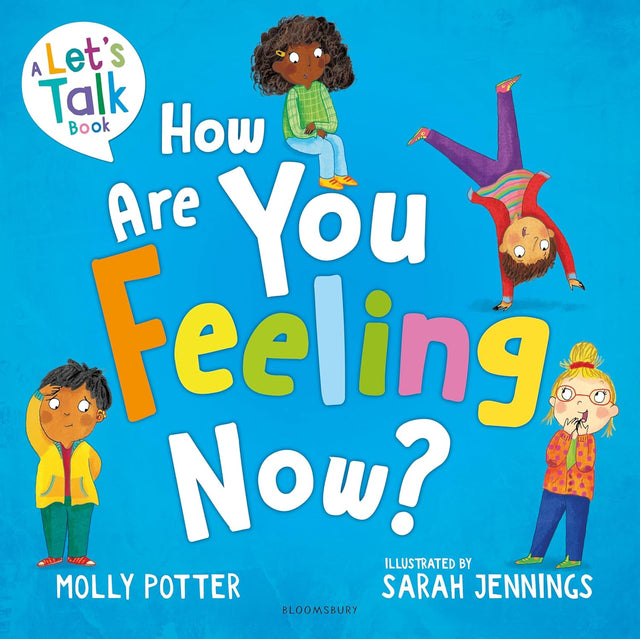 How Are You Feeling Now?