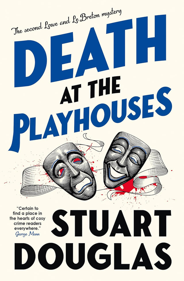 Lowe and Le Breton mysteries - Death at the Playhouses