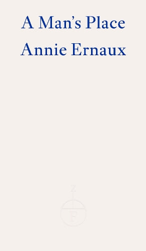 A Man's Place – WINNER OF THE 2022 NOBEL PRIZE IN LITERATURE