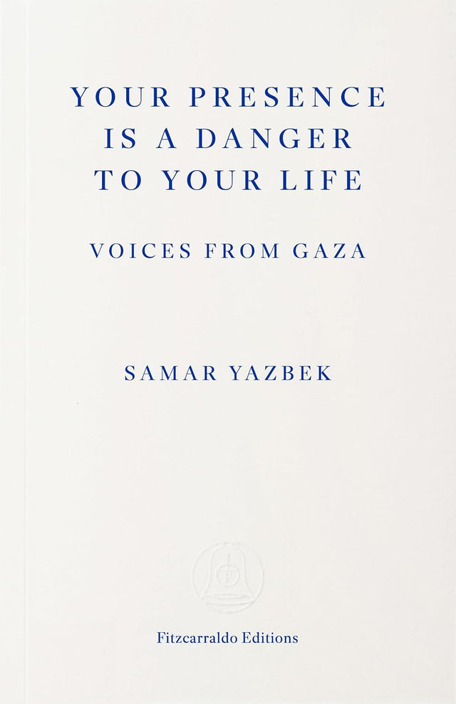 Your Presence Is a Danger to Your Life