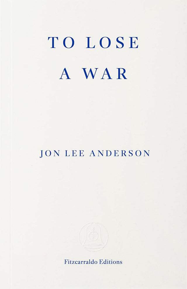 To Lose a War