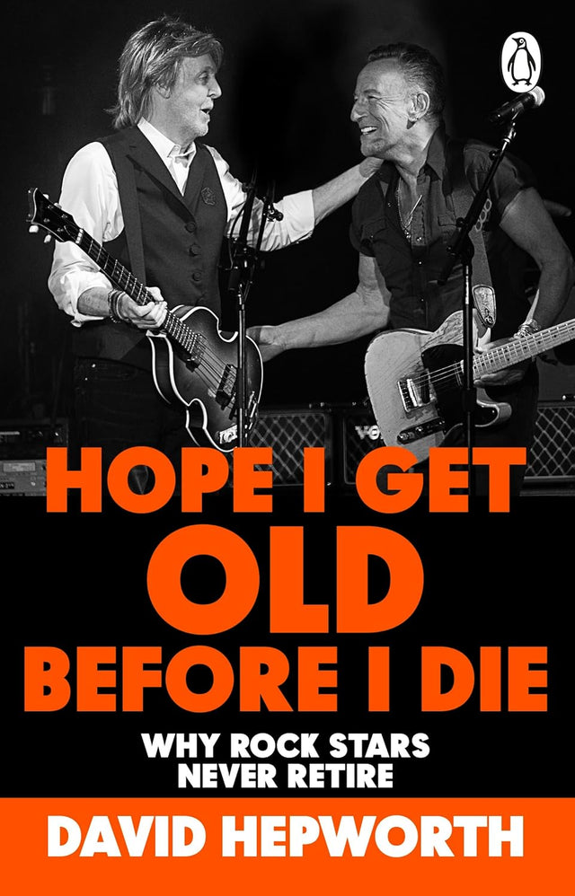 Hope I Get Old Before I Die