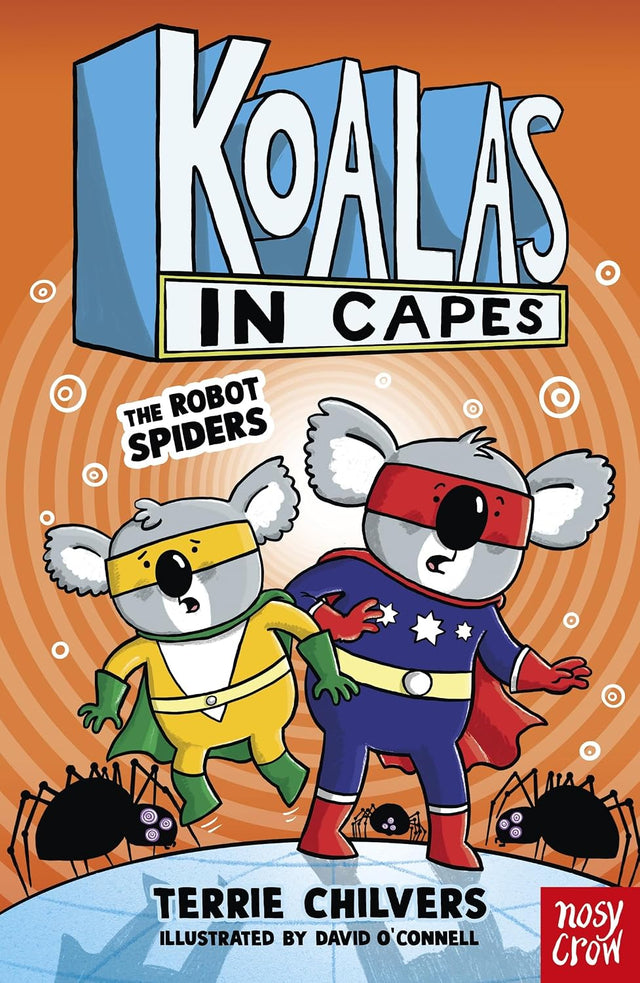 Koalas in Capes: The Robot Spiders