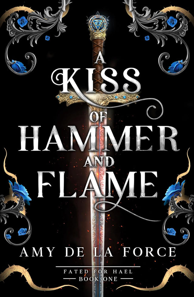 A Kiss of Hammer and Flame