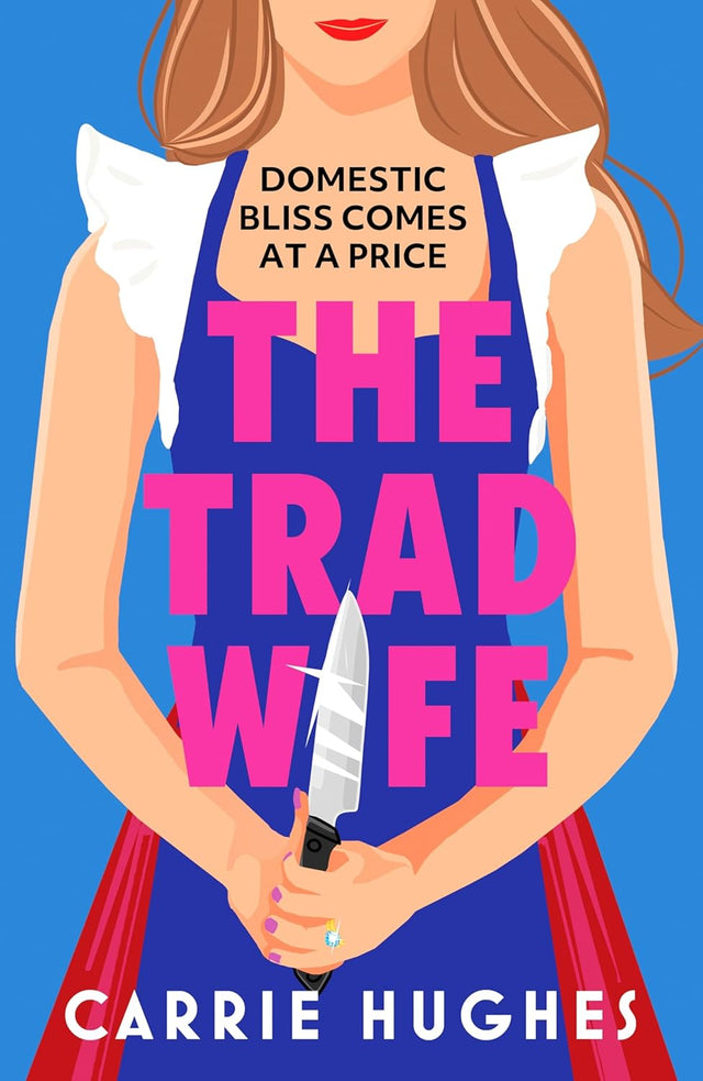 The Trad Wife