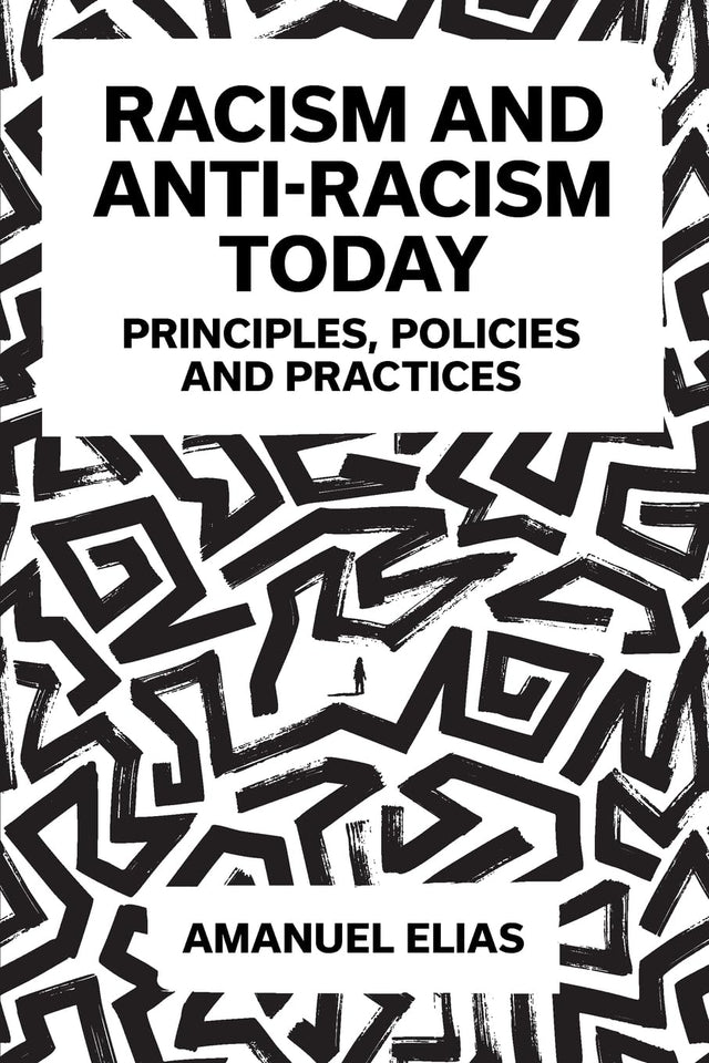 Racism and Anti-Racism Today