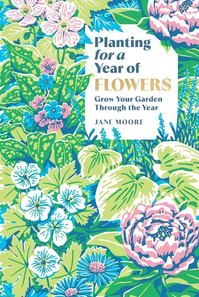 Planting for a Year of Flowers