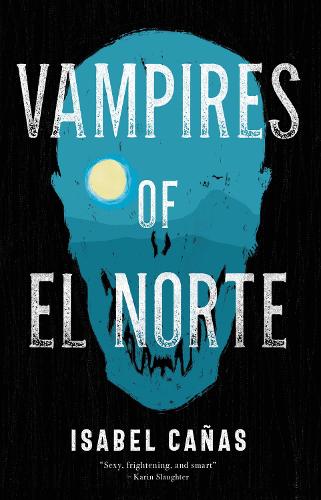 Vampires of El Norte
