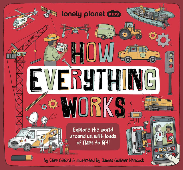Lonely Planet Kids How Everything Works