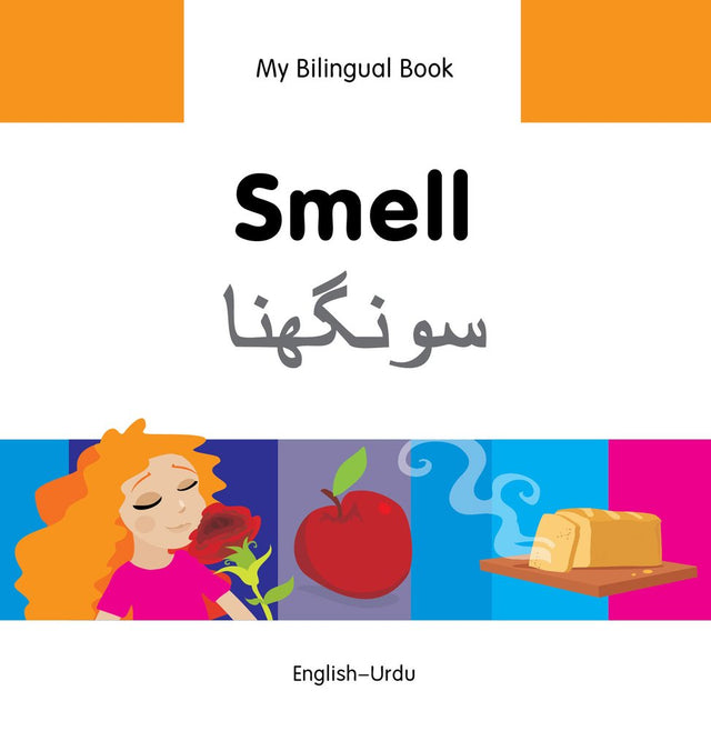 My Bilingual Book - Smell (English-Urdu)