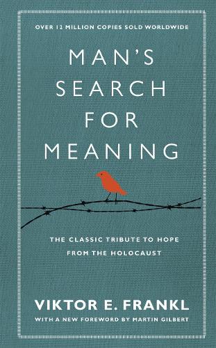 Man's Search For Meaning