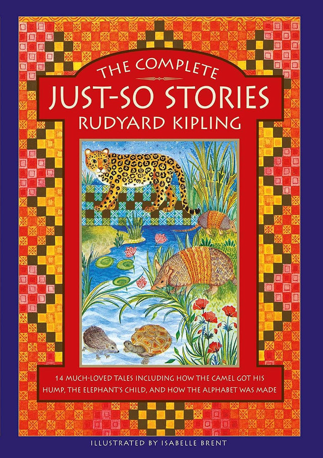 The Complete Just-So Stories