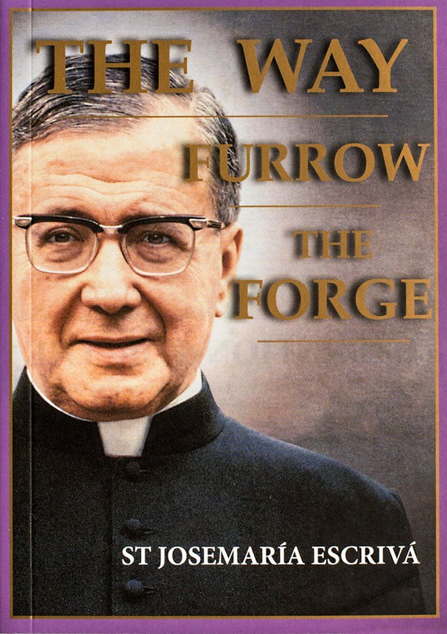 The Way, Furrow, The Forge (One Volume)