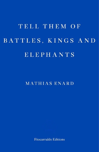 Tell Them of Battles, Kings, and Elephants