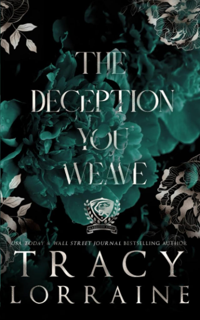 The Deception You Weave