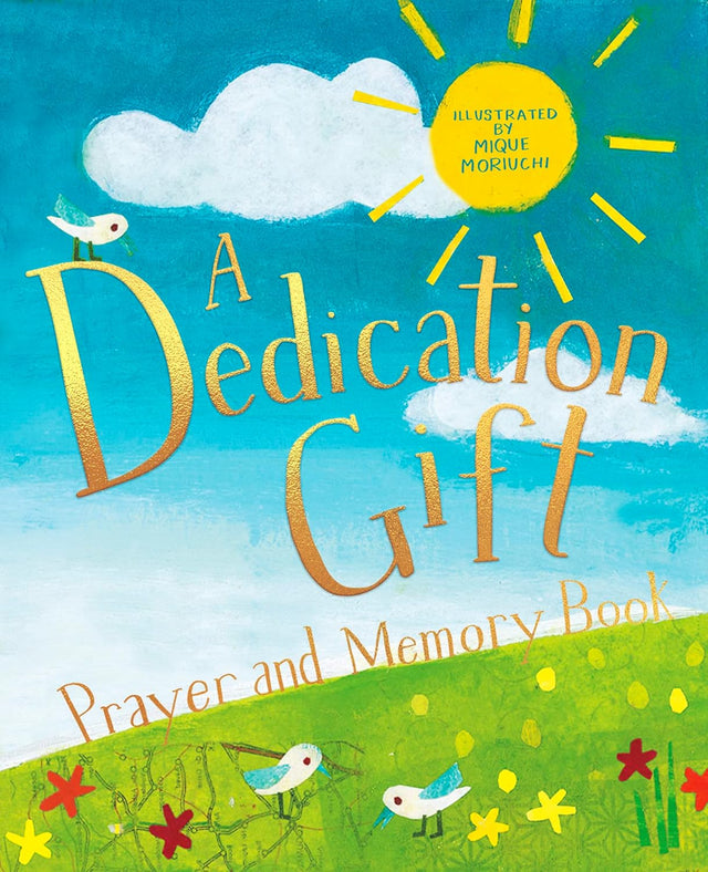 A Dedication Gift Prayer and Memory Book