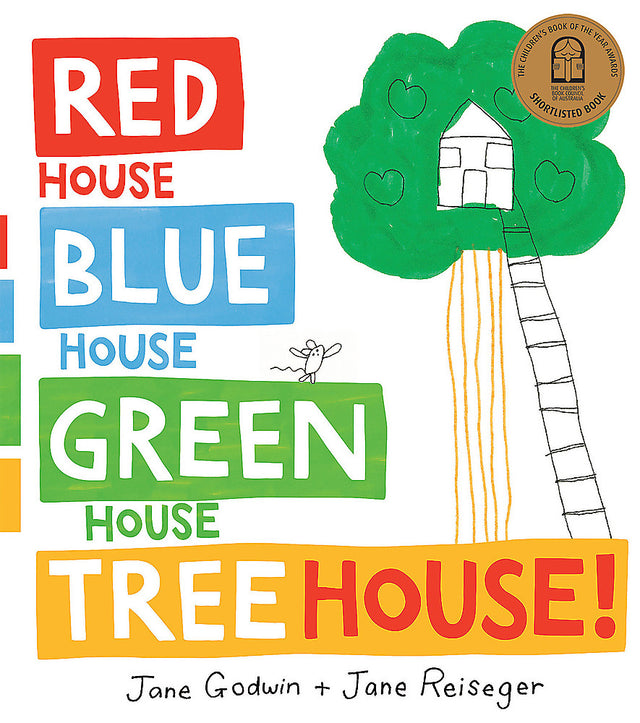 Red House, Blue House, Green House, Tree House