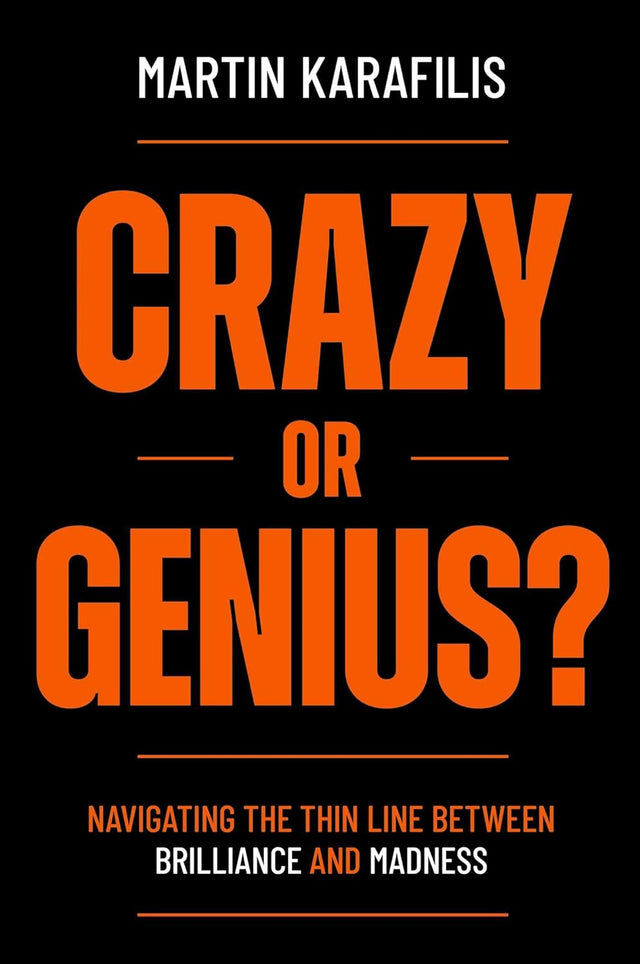 Crazy or Genius?